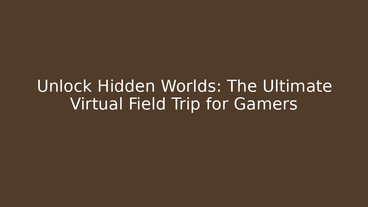 Unlock Hidden Worlds: The Ultimate Virtual Field Trip for Gamers - Critter Realm