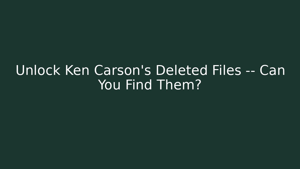 Unlock Ken Carson's Deleted Files — Can You Find Them?