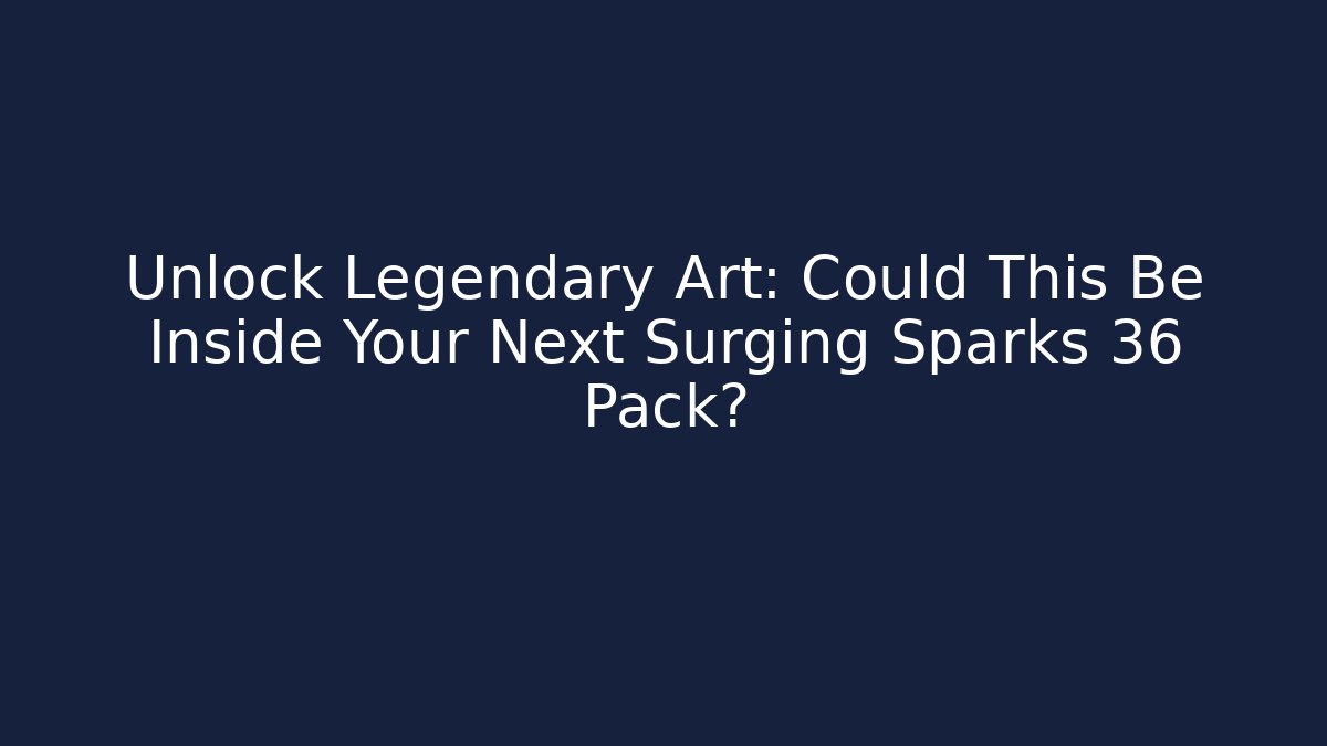 Unlock Legendary Art: Could This Be Inside Your Next Surging Sparks 36 Pack?