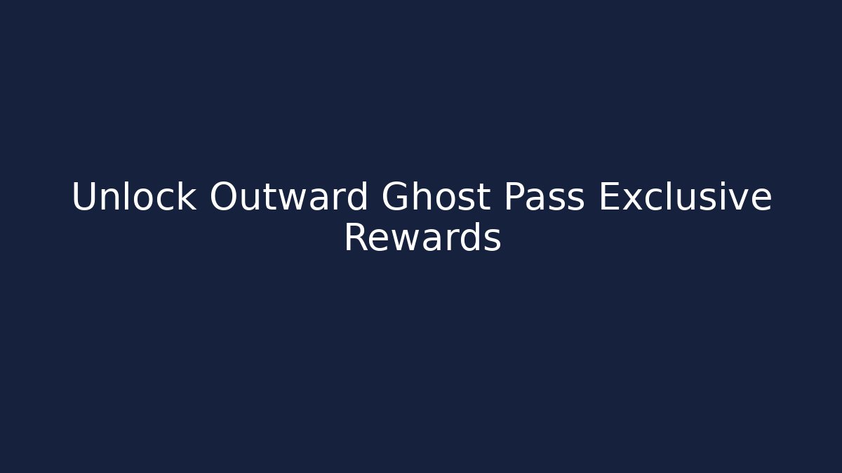 Unlock Outward Ghost Pass Exclusive Rewards - Critter Realm