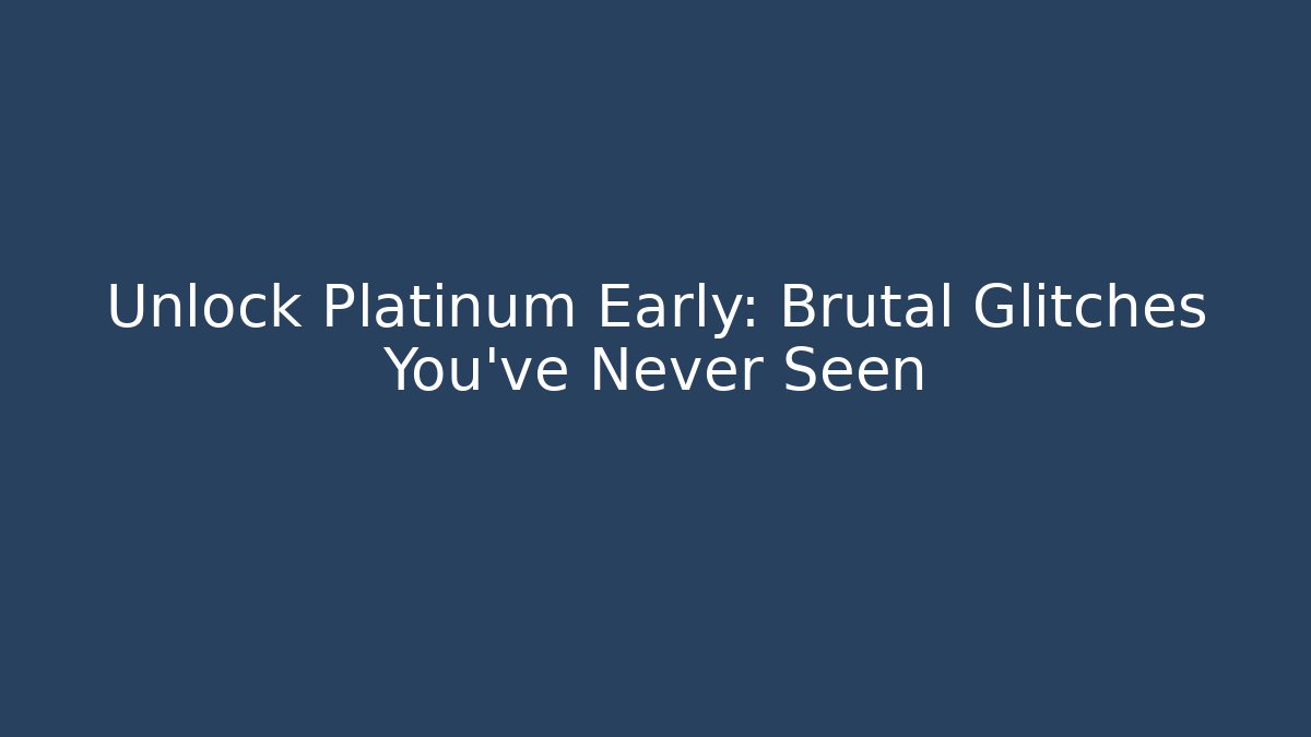 Unlock Platinum Early: Brutal Glitches You’ve Never Seen - Critter Realm