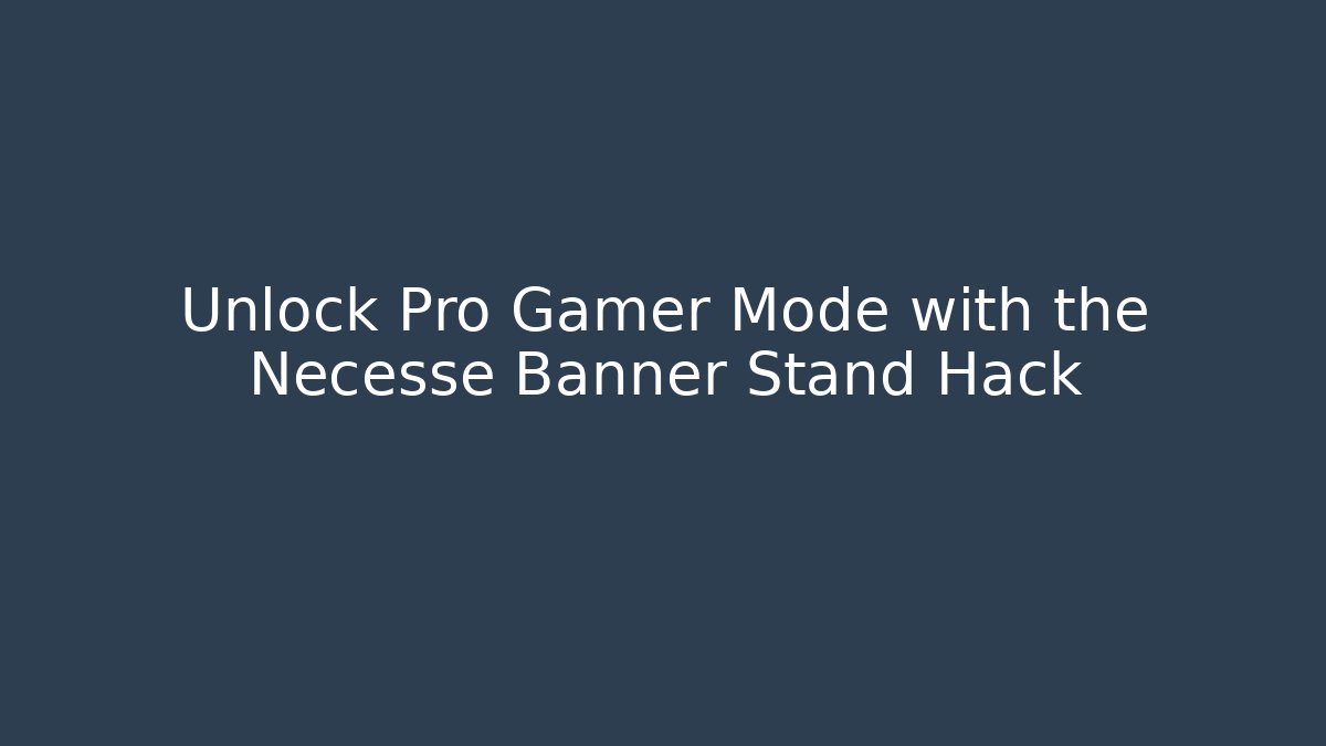 Unlock Pro Gamer Mode with the Necesse Banner Stand Hack