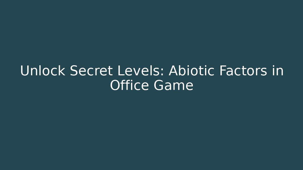 Unlock Secret Levels: Abiotic Factors in Office Game - Critter Realm