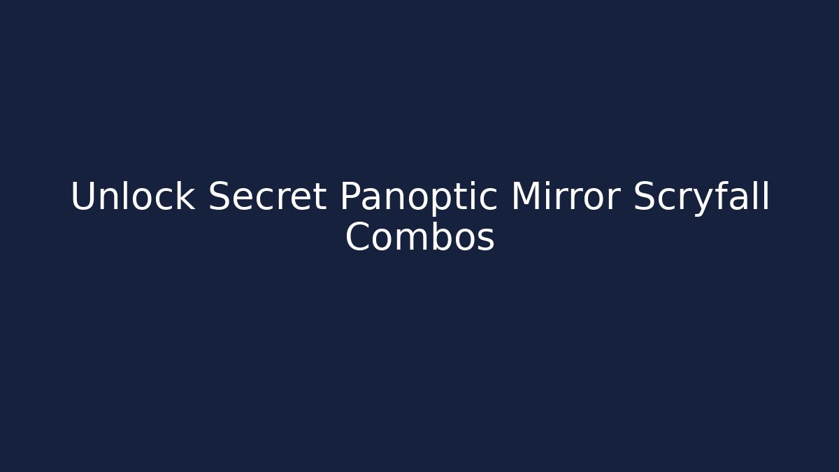 Unlock Secret Panoptic Mirror Scryfall Combos