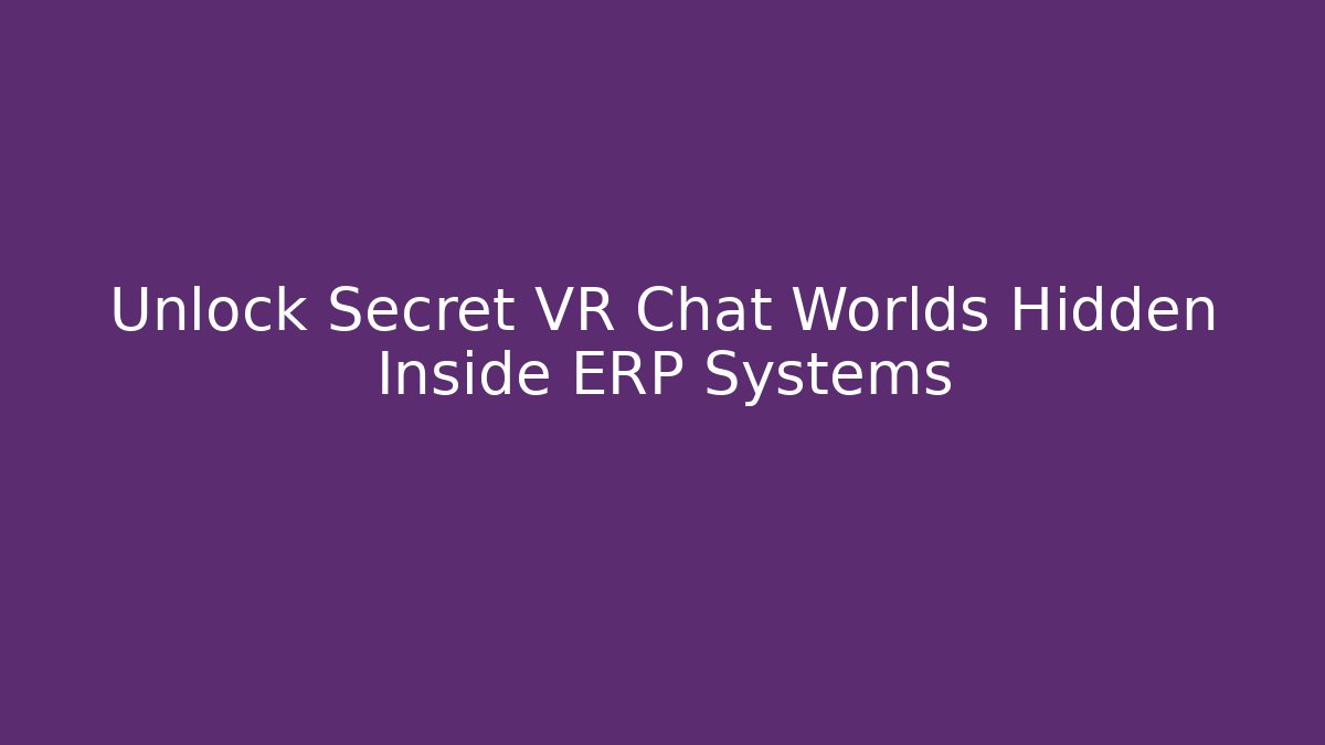 Unlock Secret VR Chat Worlds Hidden Inside ERP Systems - Critter Realm