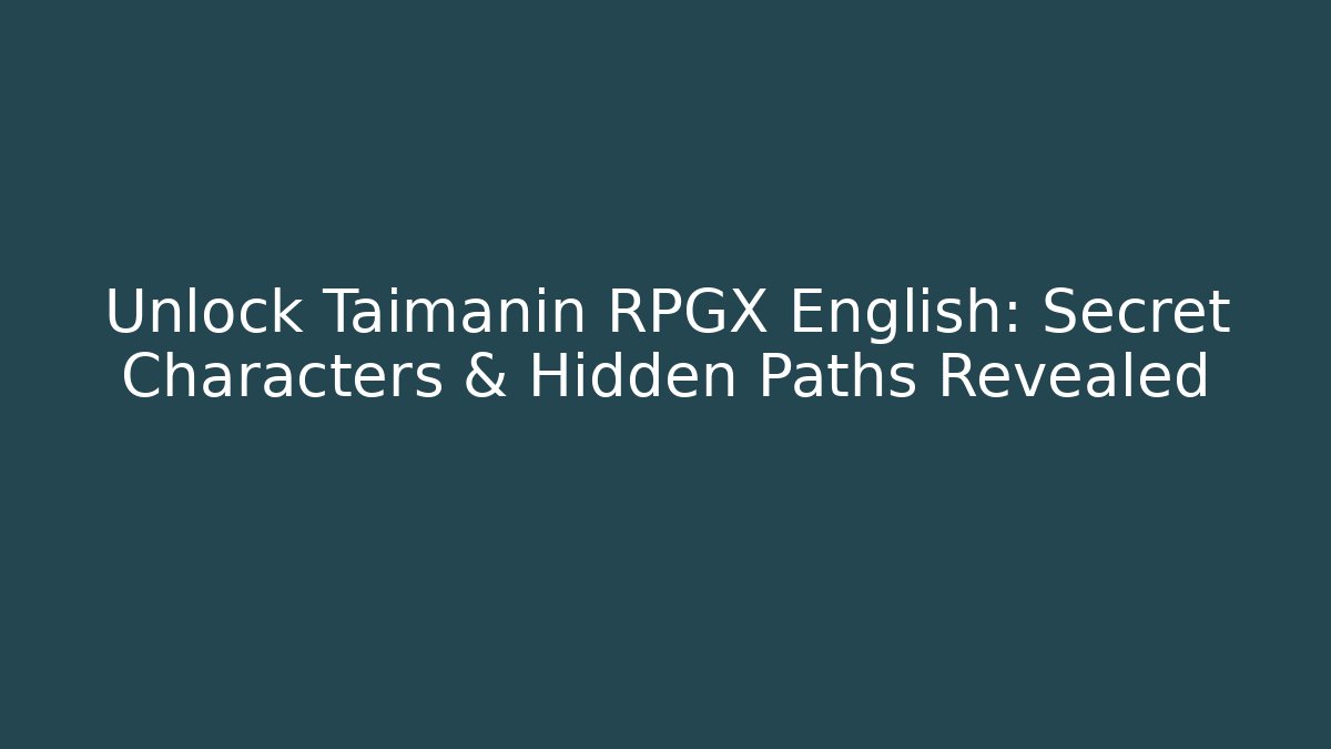 Unlock Taimanin RPGX English: Secret Characters & Hidden Paths Revealed