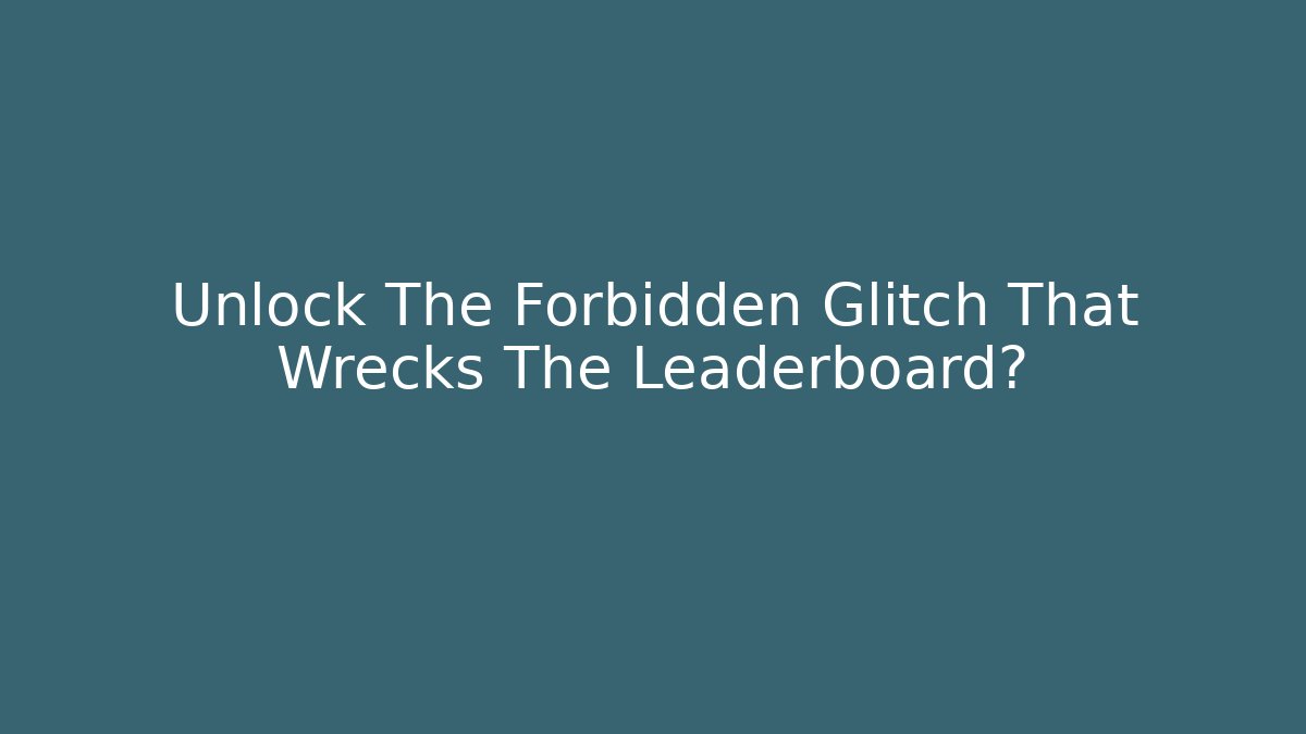 Unlock The Forbidden Glitch That Wrecks The Leaderboard? - Critter Realm