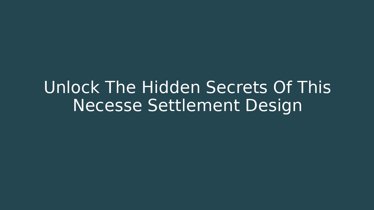 Unlock The Hidden Secrets Of This Necesse Settlement Design