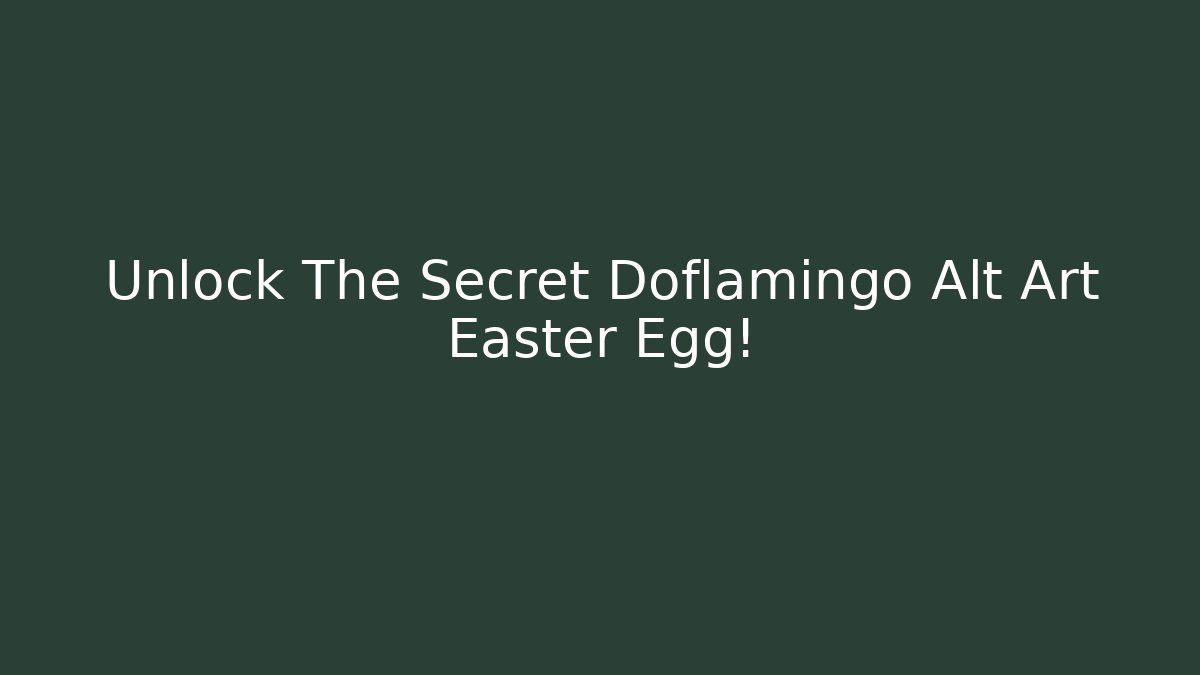 Unlock The Secret Doflamingo Alt Art Easter Egg!