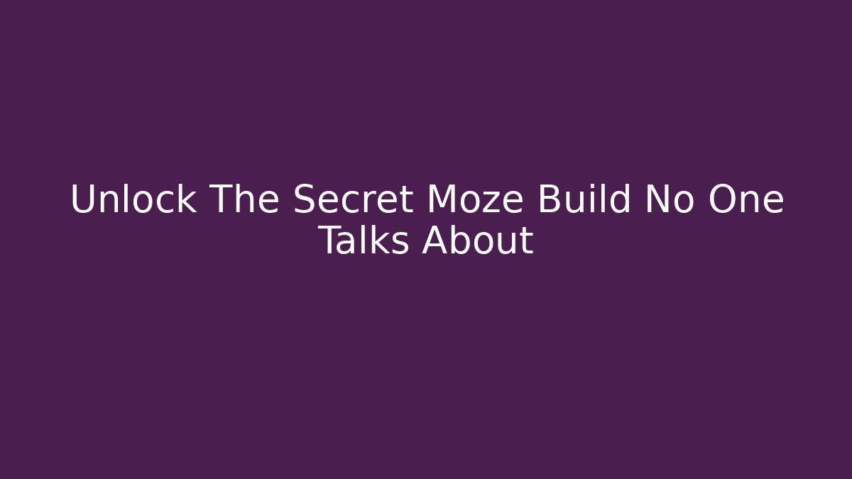 Unlock The Secret Moze Build No One Talks About