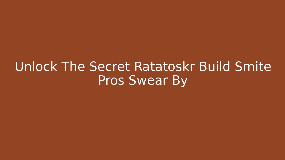 Unlock The Secret Ratatoskr Build Smite Pros Swear By