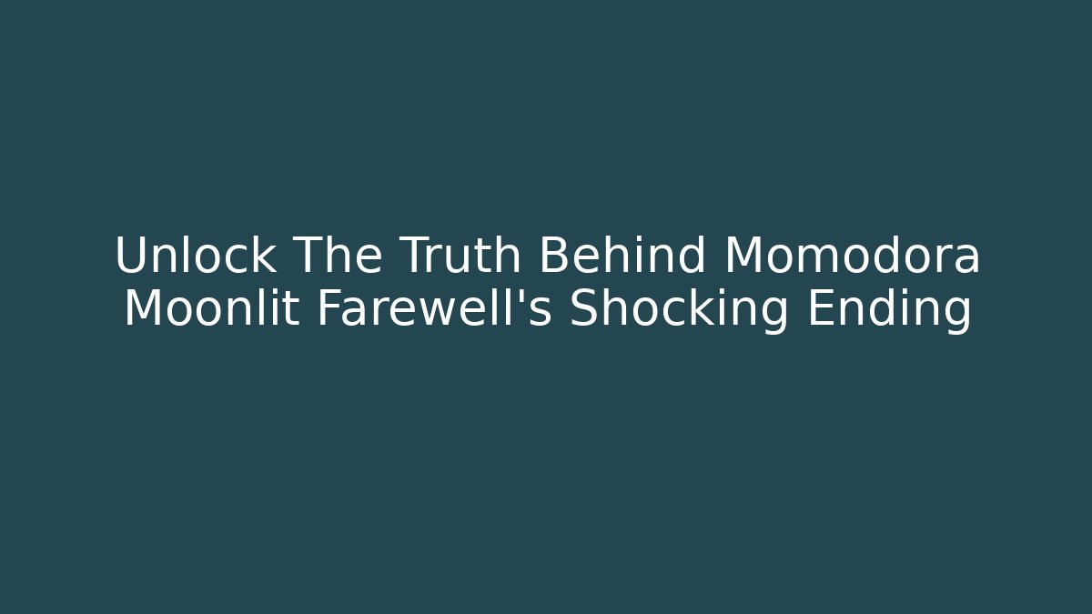 Unlock The Truth Behind Momodora Moonlit Farewell's Shocking Ending