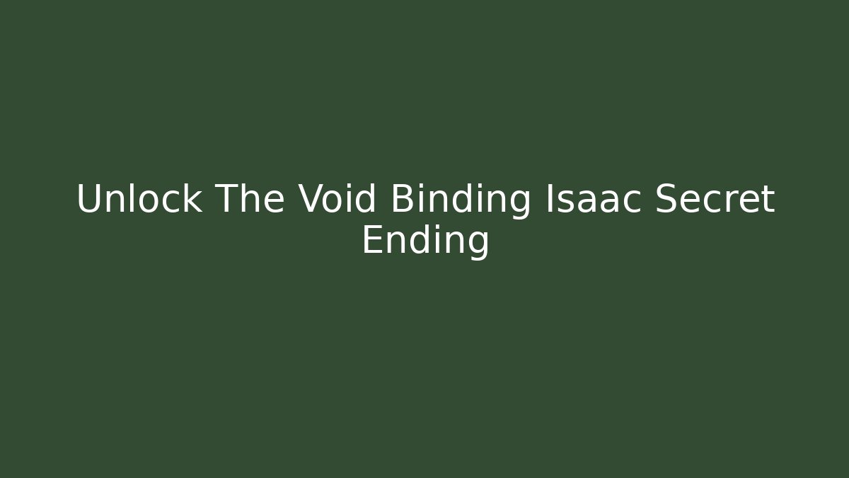Unlock The Void Binding Isaac Secret Ending - Critter Realm