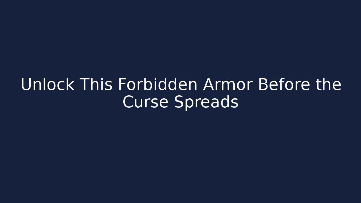 Unlock This Forbidden Armor Before the Curse Spreads - Critter Realm