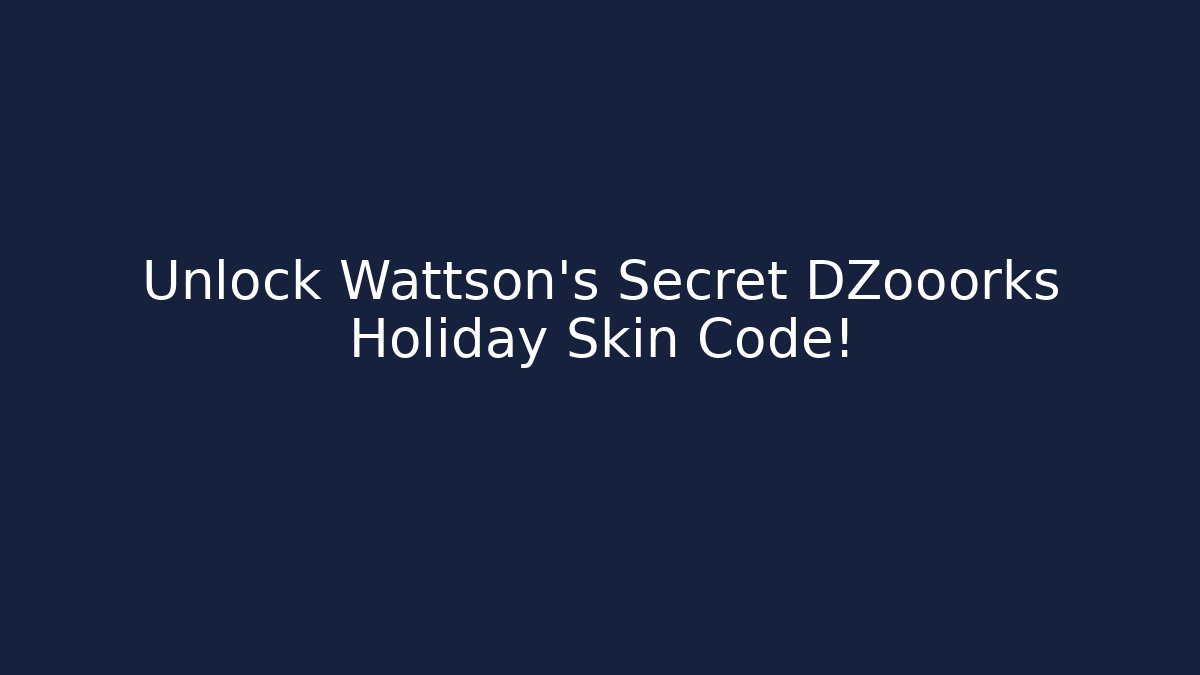 Unlock Wattson's Secret DZooorks Holiday Skin Code!