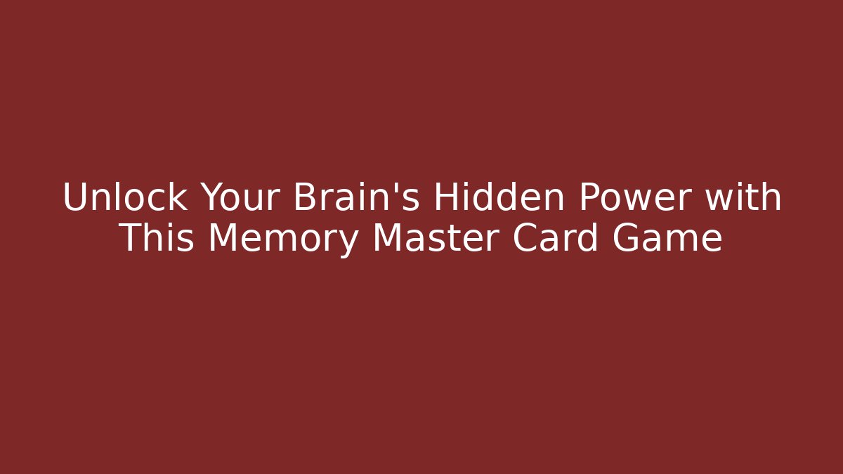 Unlock Your Brain's Hidden Power with This Memory Master Card Game - Critter Realm