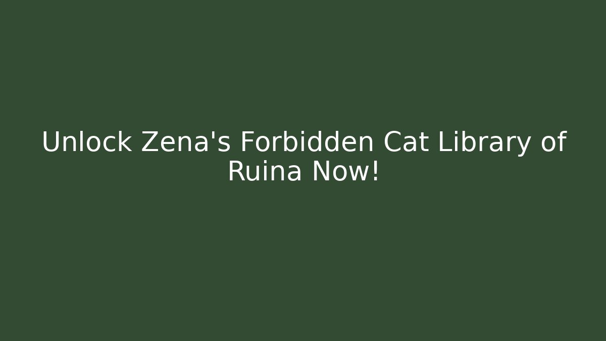 Unlock Zena's Forbidden Cat Library of Ruina Now! - Critter Realm