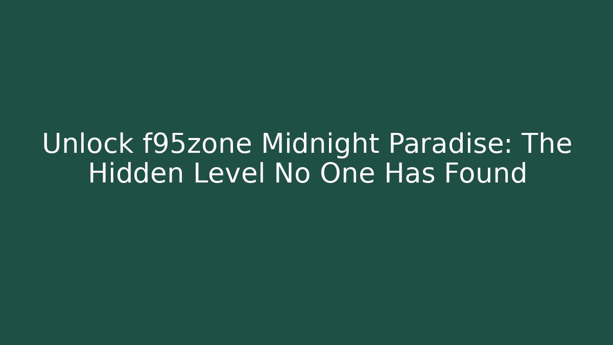Unlock f95zone Midnight Paradise: The Hidden Level No One Has Found - Critter Realm