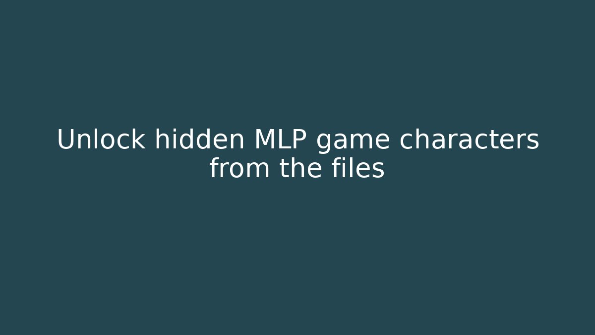 Unlock hidden MLP game characters from the files - Critter Realm
