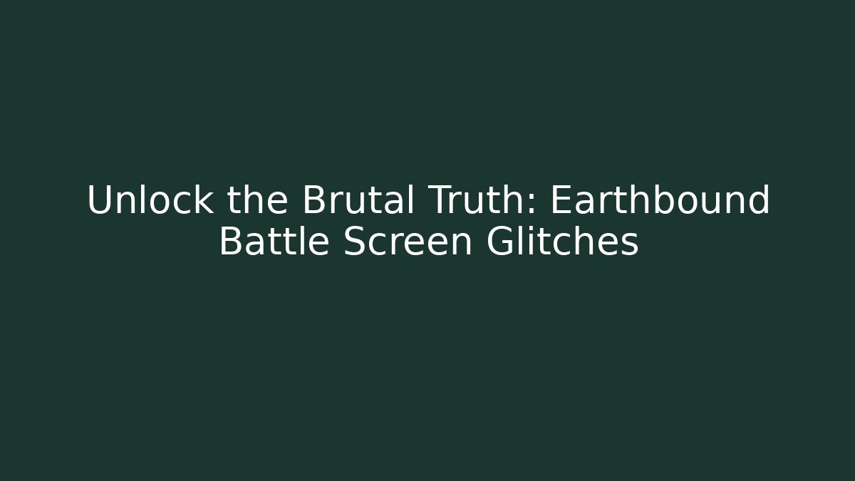 Unlock the Brutal Truth: Earthbound Battle Screen Glitches - Critter Realm