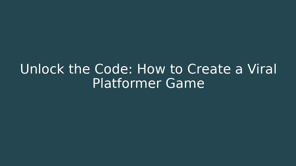 Unlock the Code: How to Create a Viral Platformer Game - Critter Realm