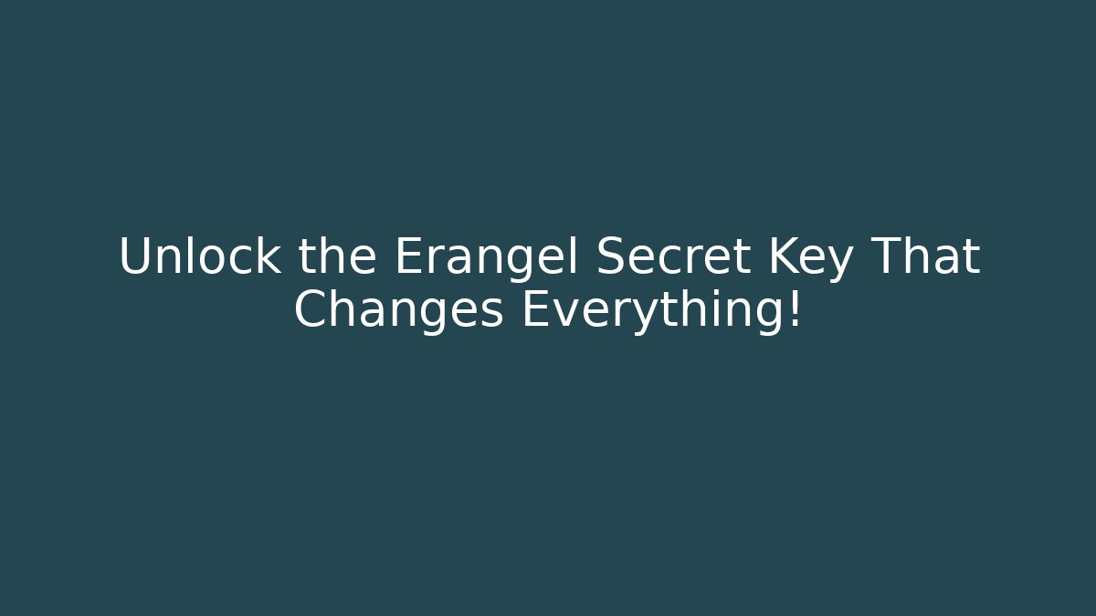 Unlock the Erangel Secret Key That Changes Everything! - Critter Realm