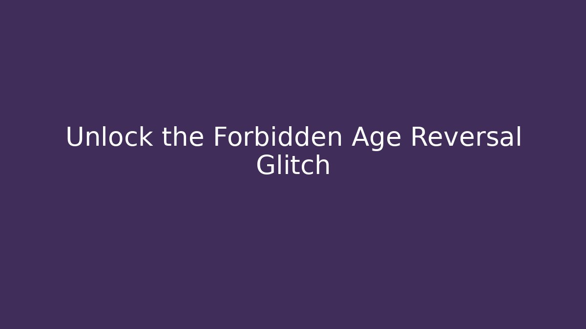 Unlock the Forbidden Age Reversal Glitch - Critter Realm