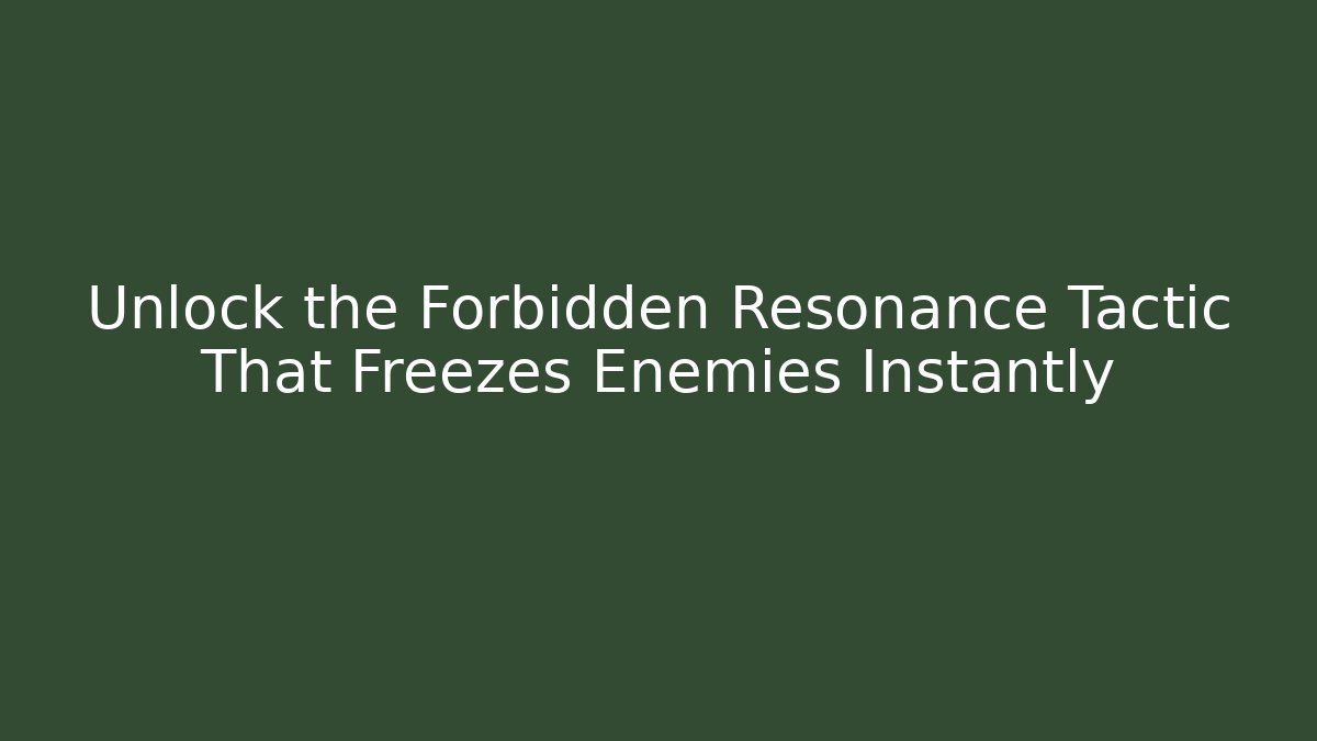 Unlock the Forbidden Resonance Tactic That Freezes Enemies Instantly - Critter Realm