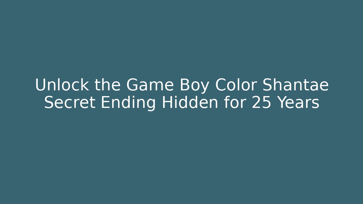 Unlock the Game Boy Color Shantae Secret Ending Hidden for 25 Years