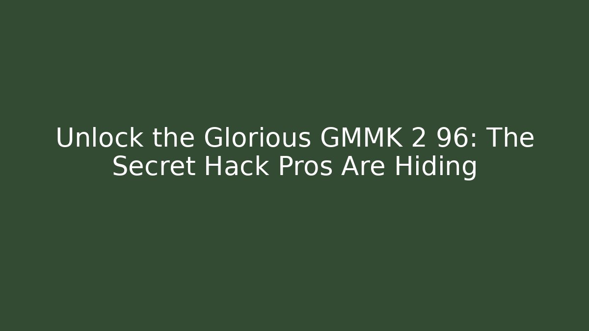 Unlock the Glorious GMMK 2 96: The Secret Hack Pros Are Hiding