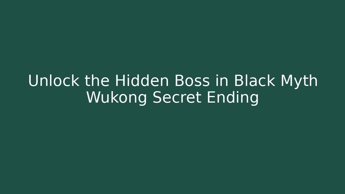 Unlock the Hidden Boss in Black Myth Wukong Secret Ending - Critter Realm