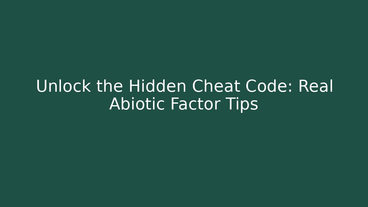Unlock the Hidden Cheat Code: Real Abiotic Factor Tips