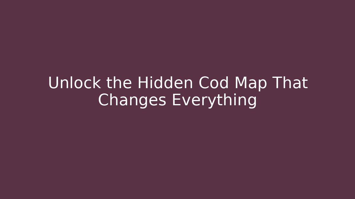 Unlock the Hidden Cod Map That Changes Everything - Critter Realm