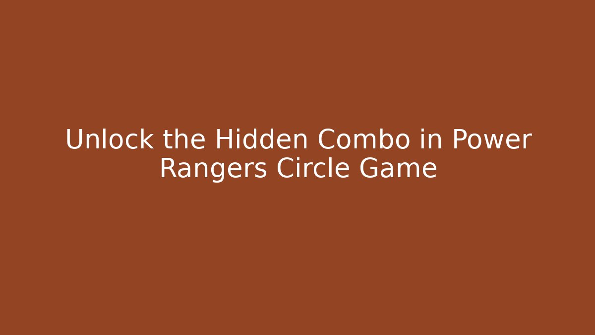Unlock the Hidden Combo in Power Rangers Circle Game