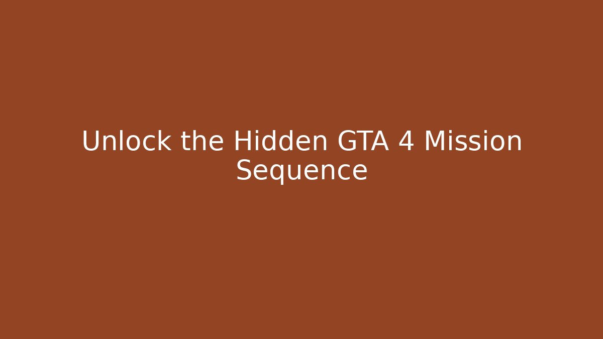 Unlock the Hidden GTA 4 Mission Sequence - Critter Realm