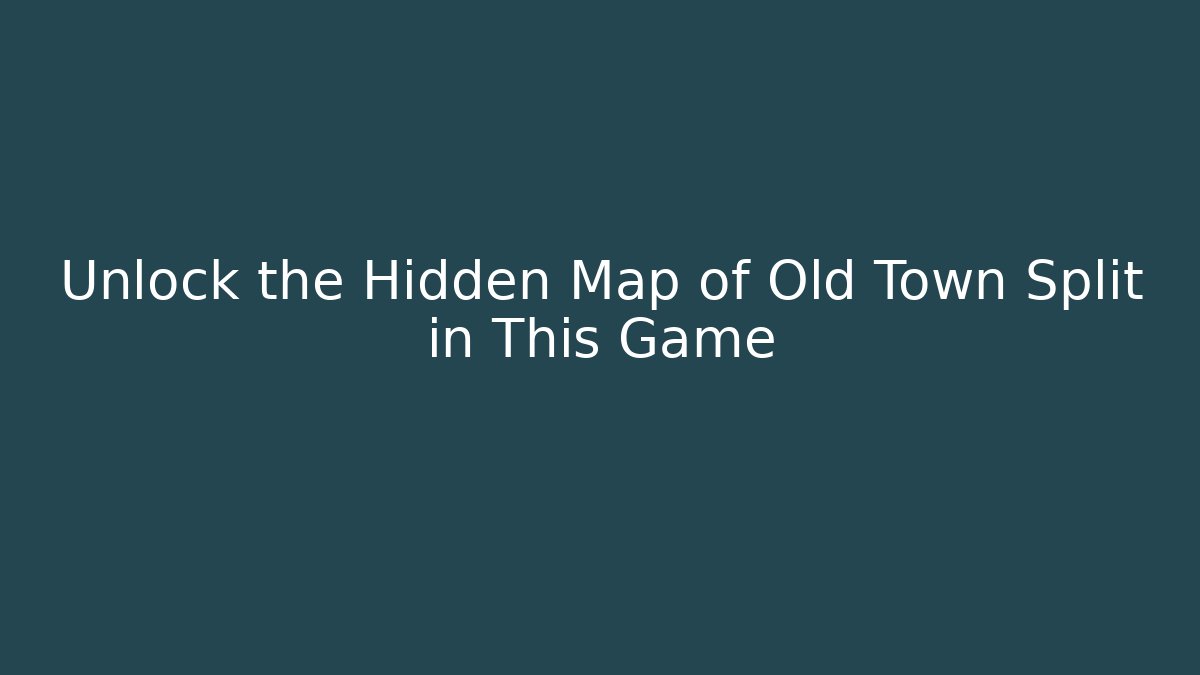 Unlock the Hidden Map of Old Town Split in This Game