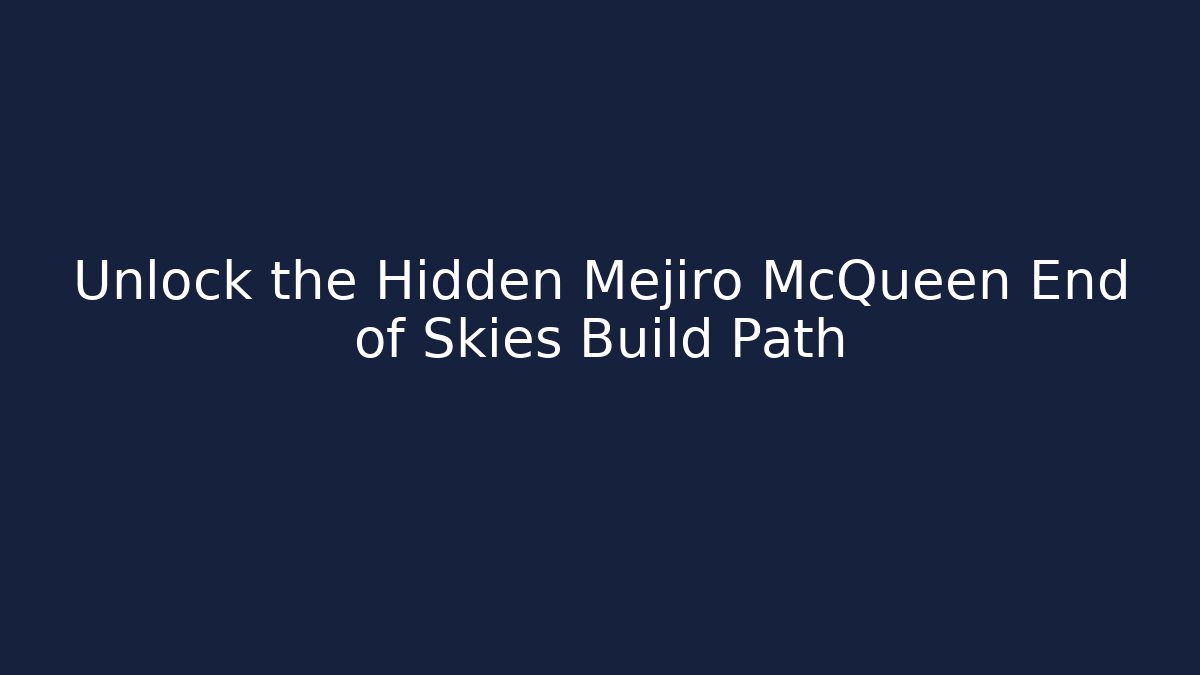 Unlock the Hidden Mejiro McQueen End of Skies Build Path