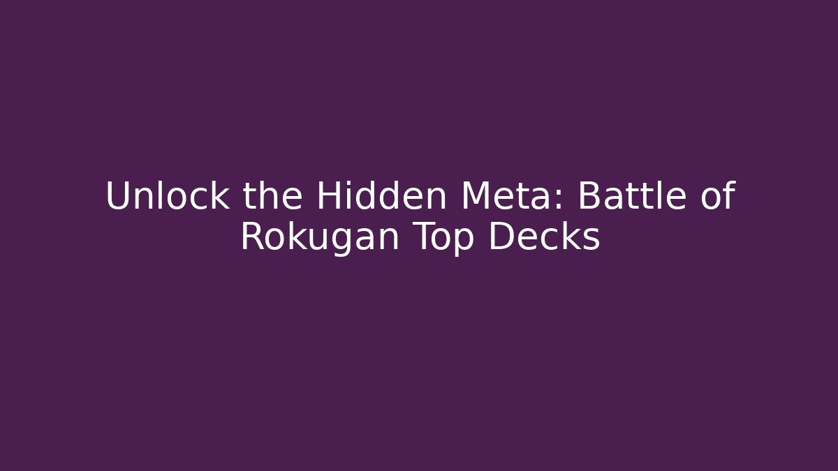 Unlock the Hidden Meta: Battle of Rokugan Top Decks