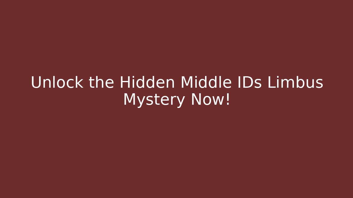 Unlock the Hidden Middle IDs Limbus Mystery Now! - Critter Realm