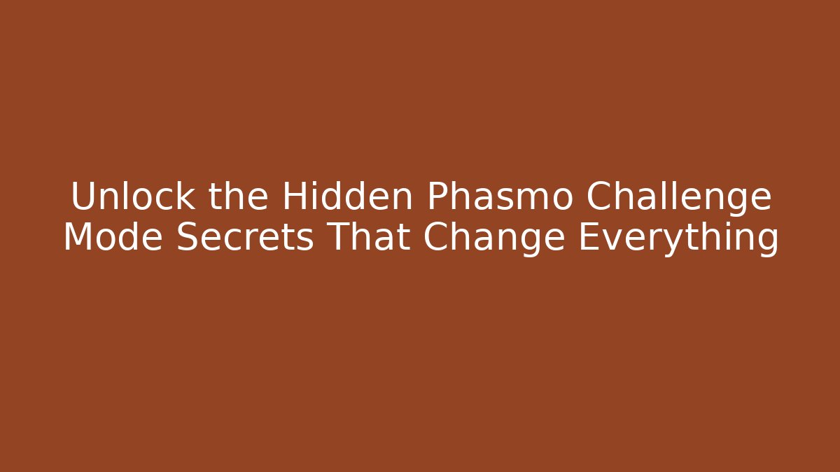Unlock the Hidden Phasmo Challenge Mode Secrets That Change Everything