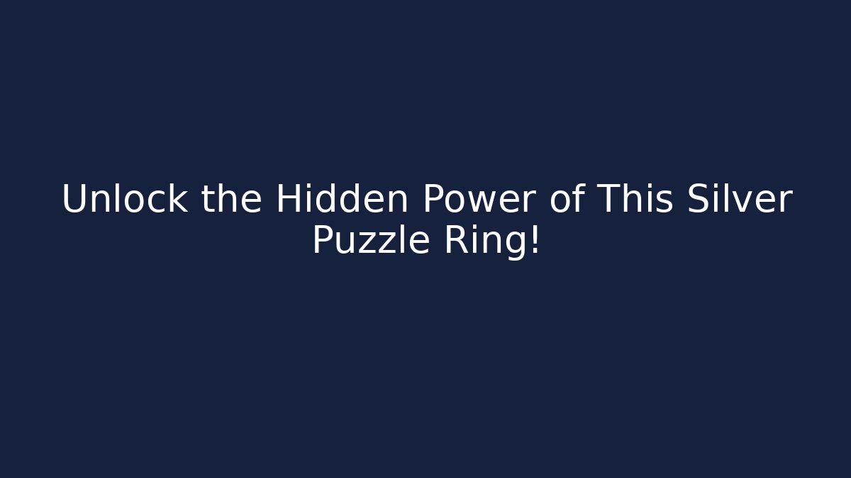 Unlock the Hidden Power of This Silver Puzzle Ring!