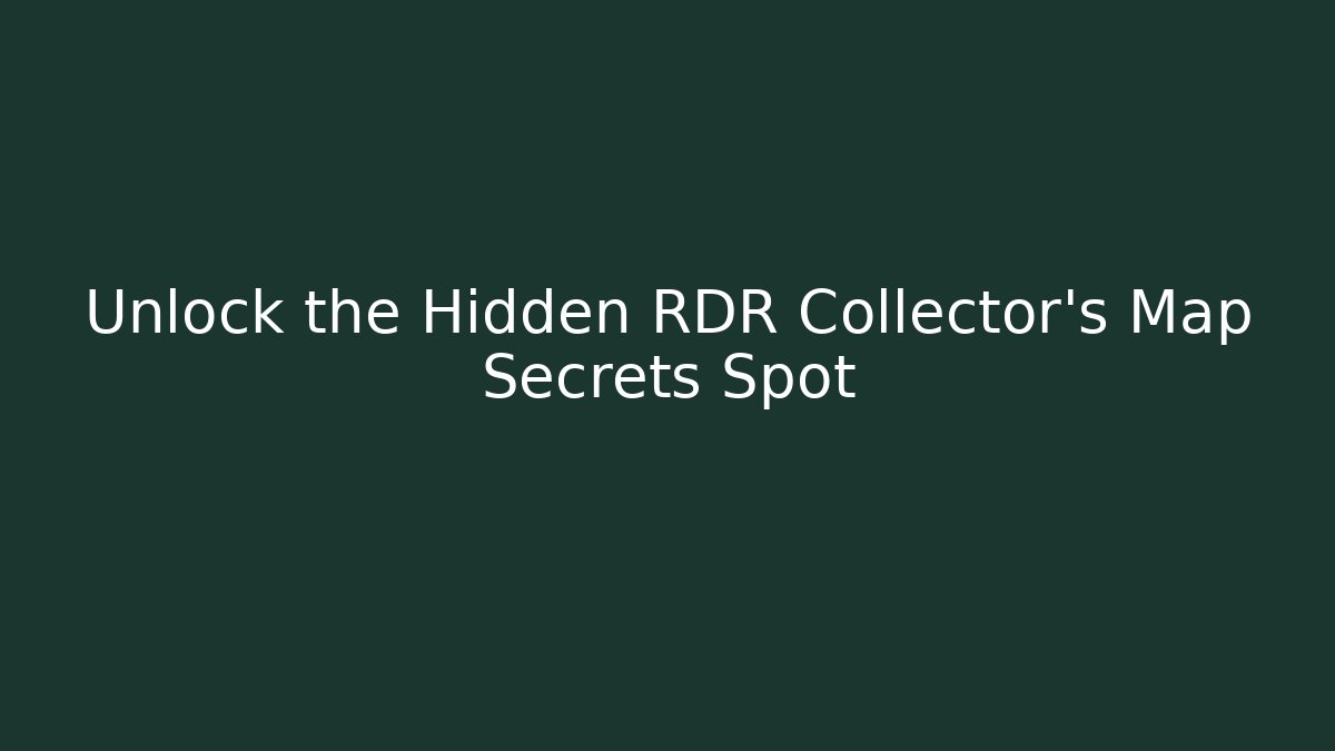 Unlock the Hidden RDR Collector's Map Secrets Spot - Critter Realm
