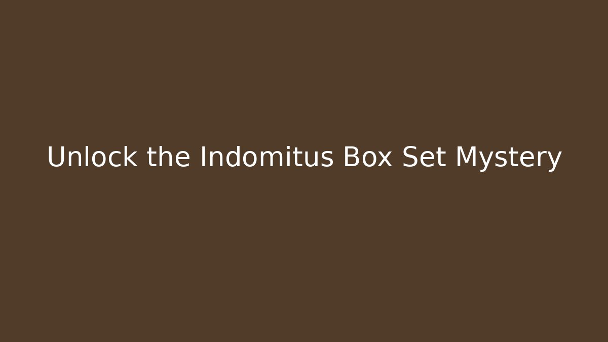 Unlock the Indomitus Box Set Mystery