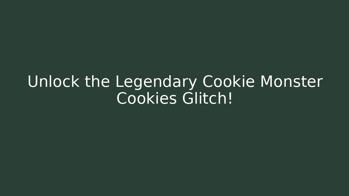 Unlock the Legendary Cookie Monster Cookies Glitch! - Critter Realm