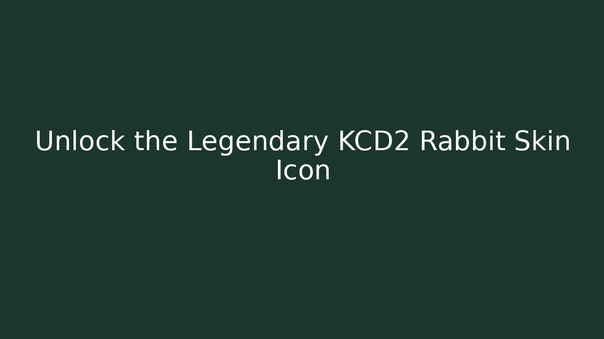 Unlock the Legendary KCD2 Rabbit Skin Icon