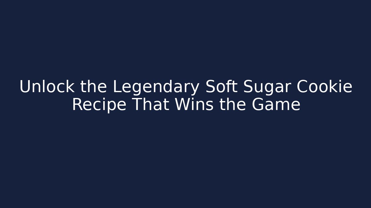 Unlock the Legendary Soft Sugar Cookie Recipe That Wins the Game - Critter Realm