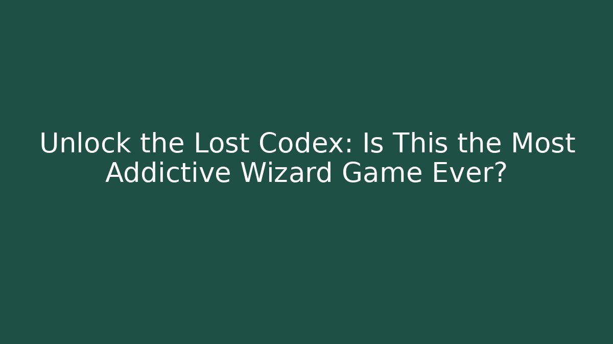 Unlock the Lost Codex: Is This the Most Addictive Wizard Game Ever? - Critter Realm