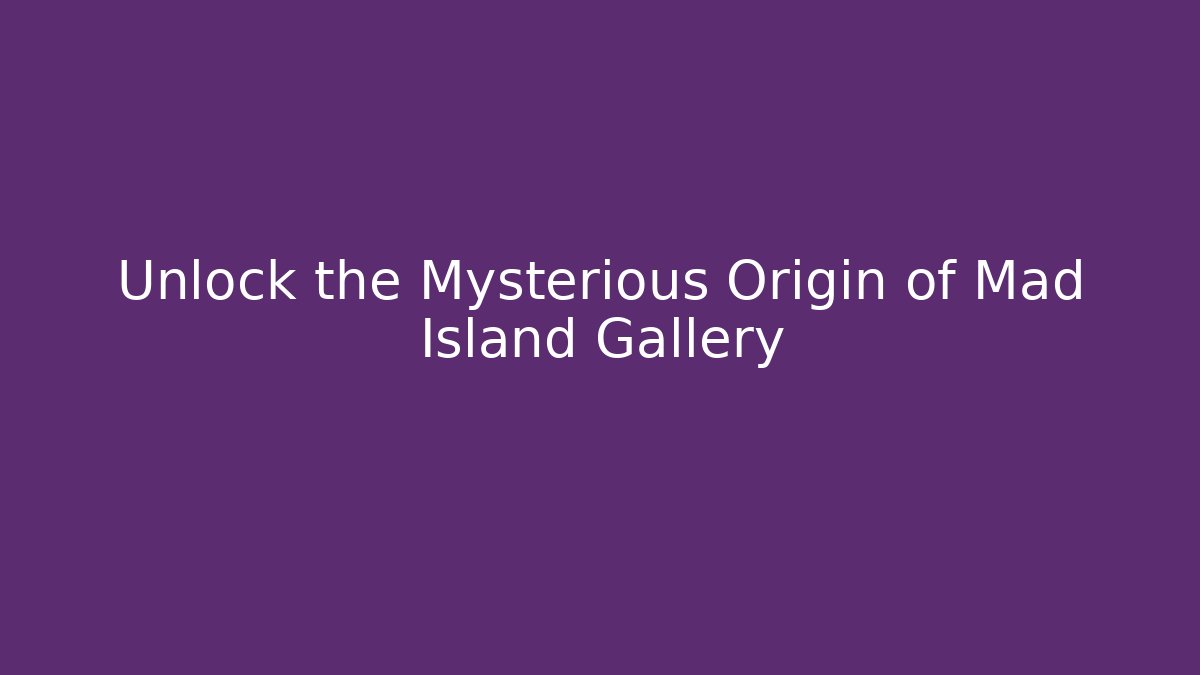 Unlock the Mysterious Origin of Mad Island Gallery