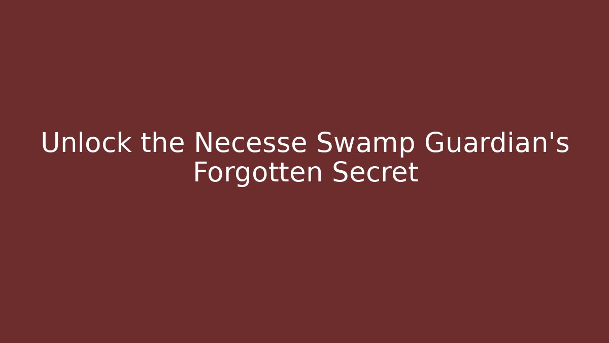 Unlock the Necesse Swamp Guardian's Forgotten Secret
