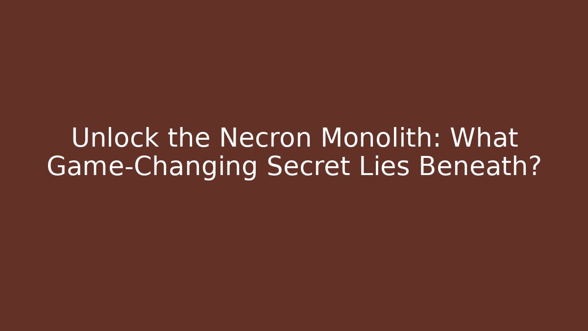 Unlock the Necron Monolith: What Game-Changing Secret Lies Beneath? - Critter Realm